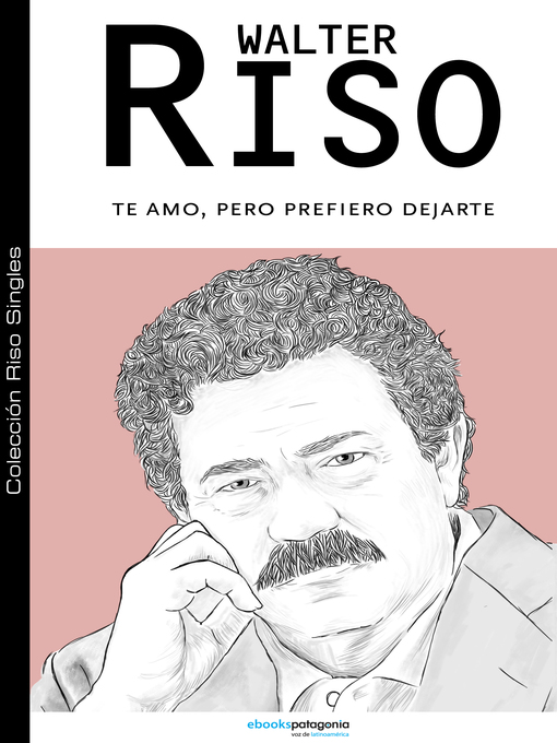 Title details for Te amo, pero prefiero dejarte by Walter Riso - Wait list